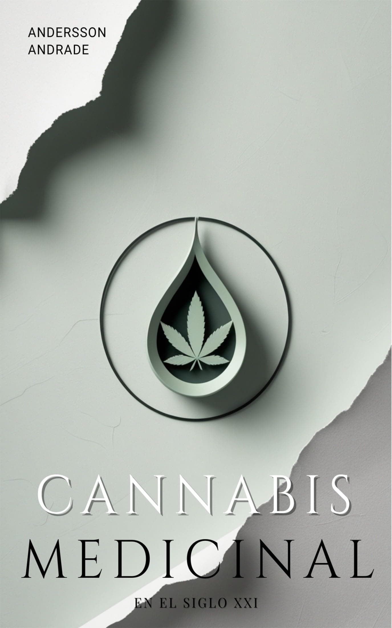 Cannabis Medicinal: Estado Actual y Las Evidencias Más Recientes Para El Tratamiento De Enfermedades, La Salud y El Bienestar