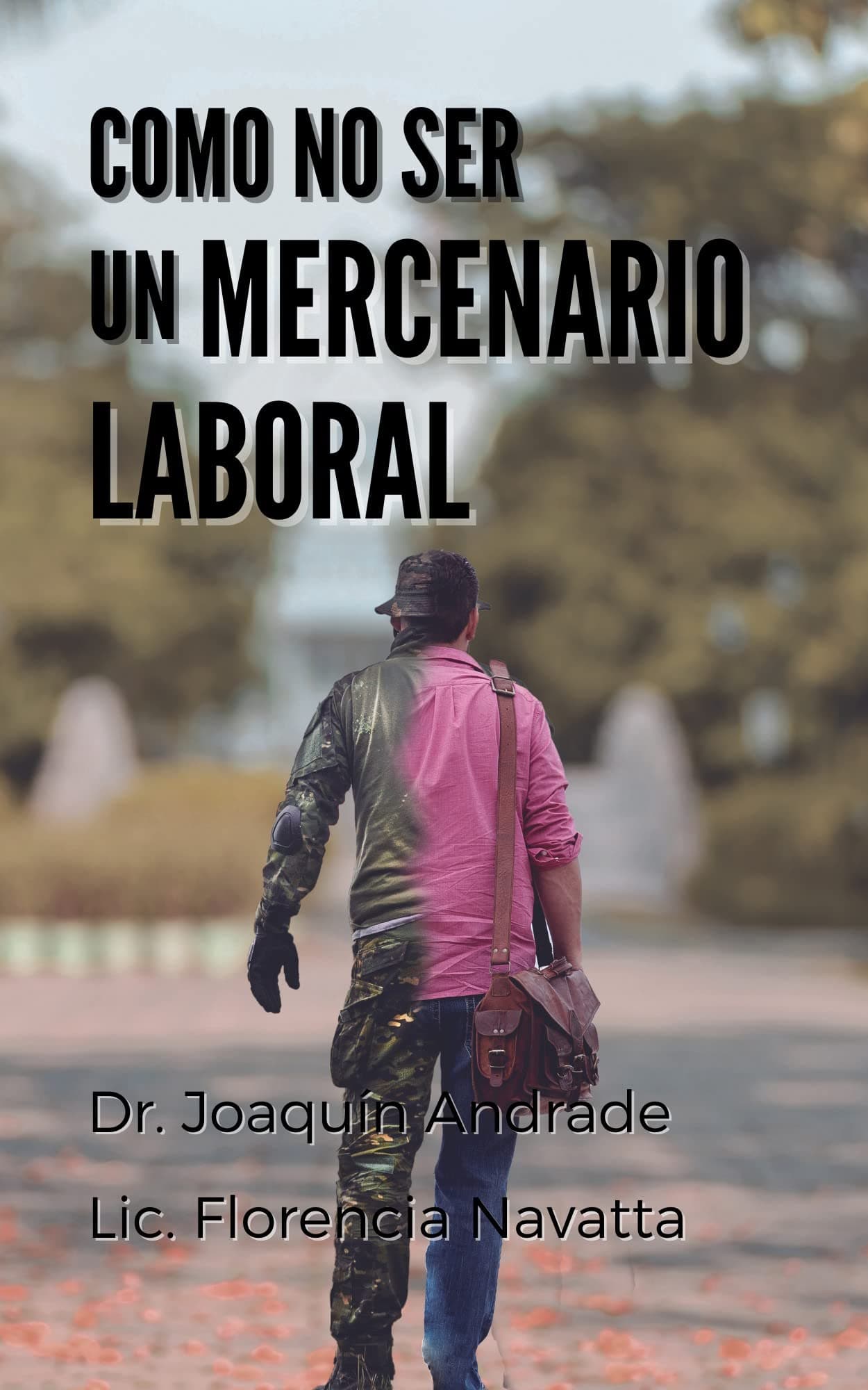 Como no ser un mercenario laboral