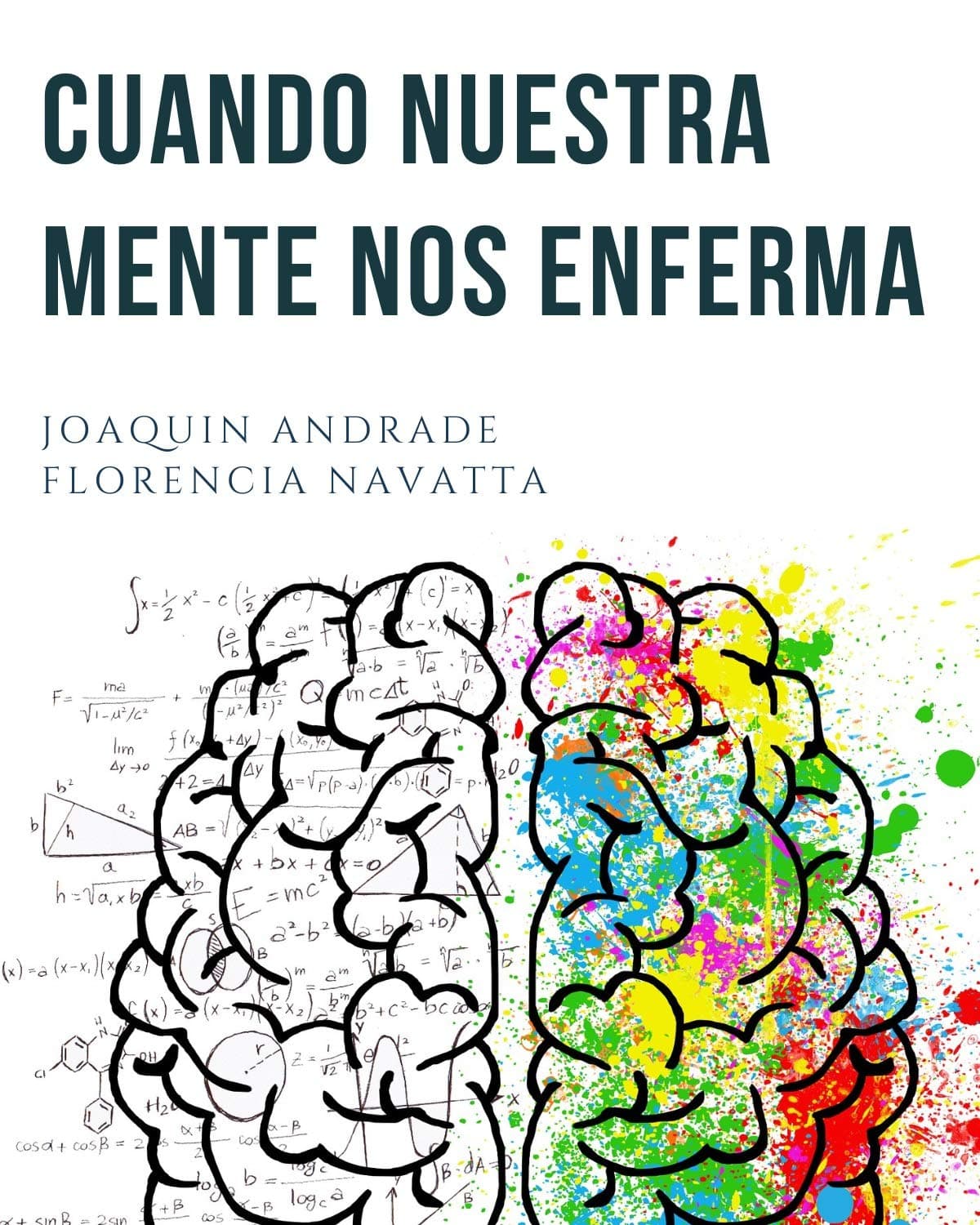 Cuando nuestra mente nos enferma