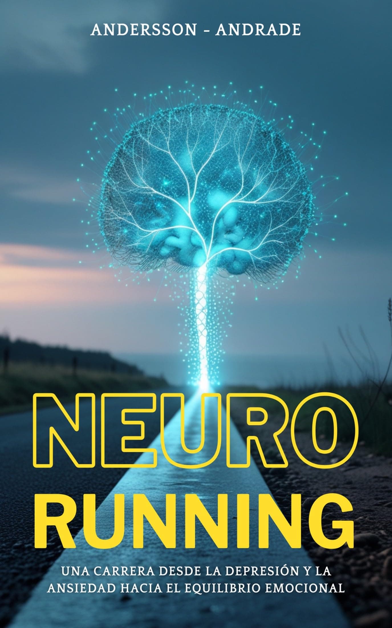 Neuro Running: Una Carrera desde la depresión y la ansiedad hacia el equilibrio emocional