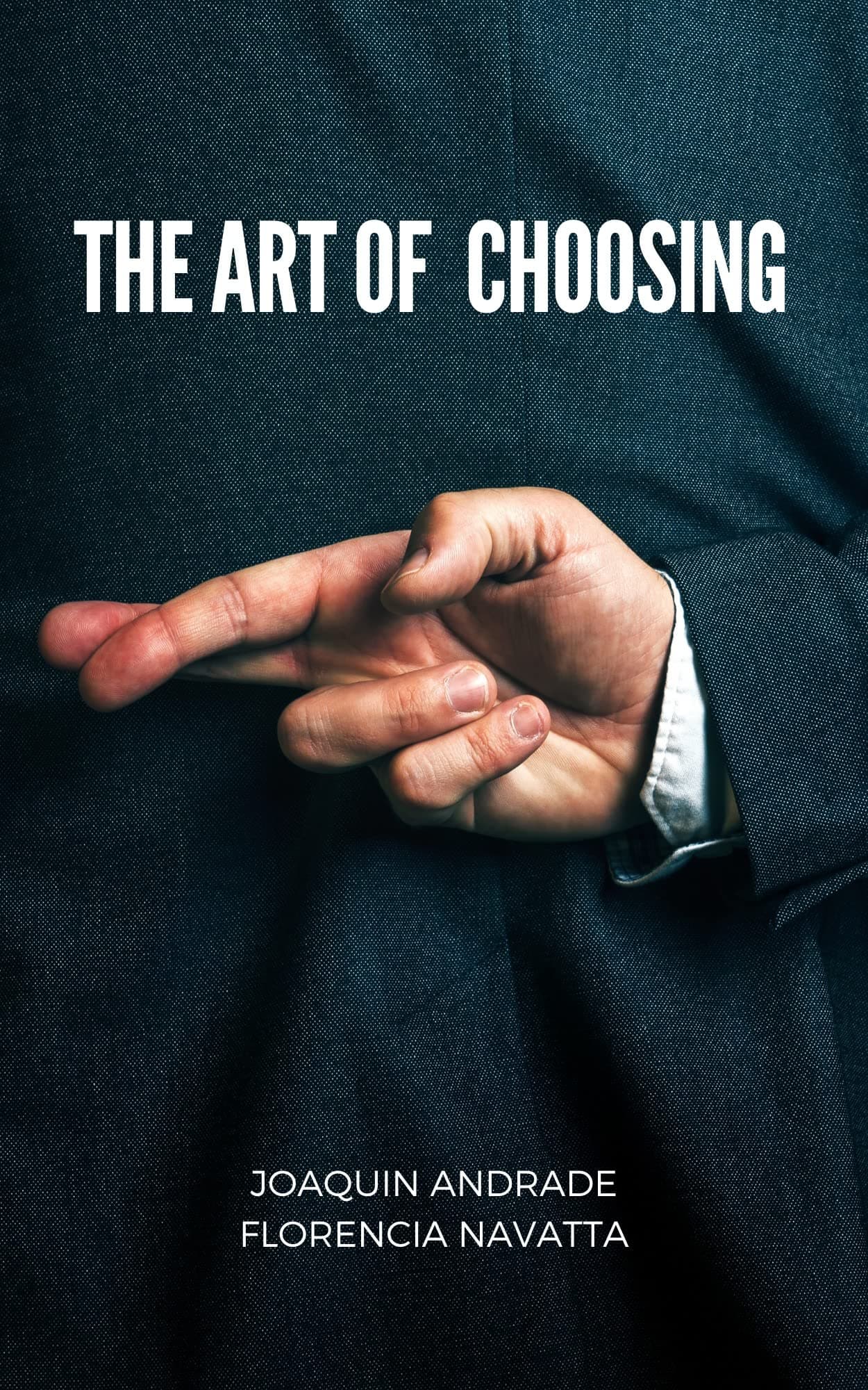 The art of Choosing