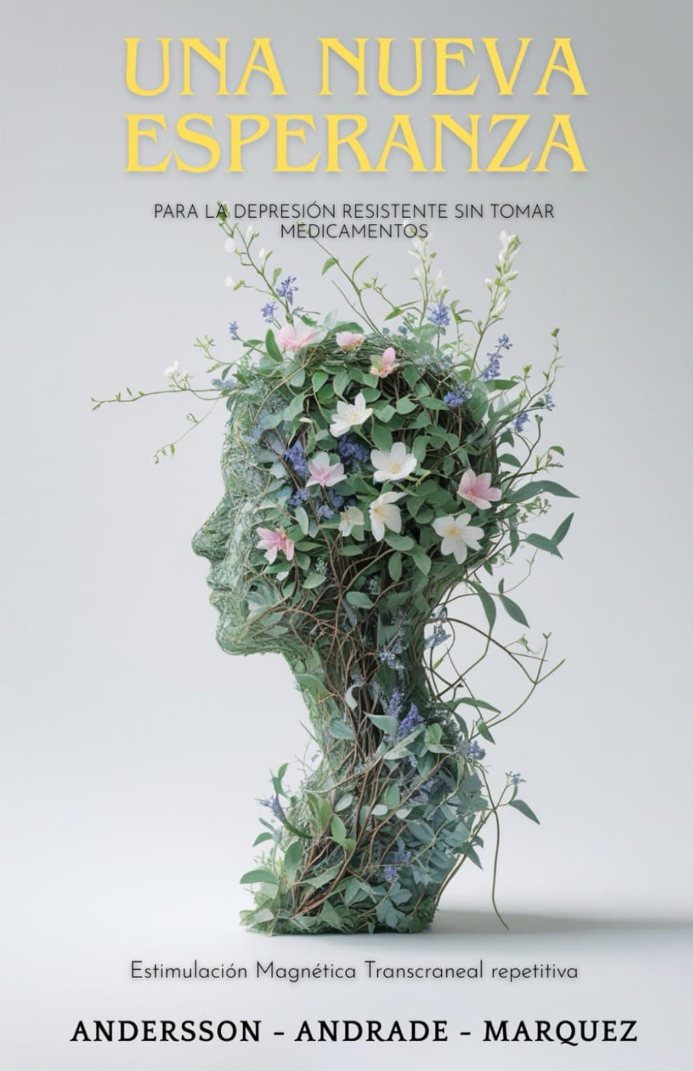 Una Nueva Esperanza: Para la depresión resistente a Medicamentos