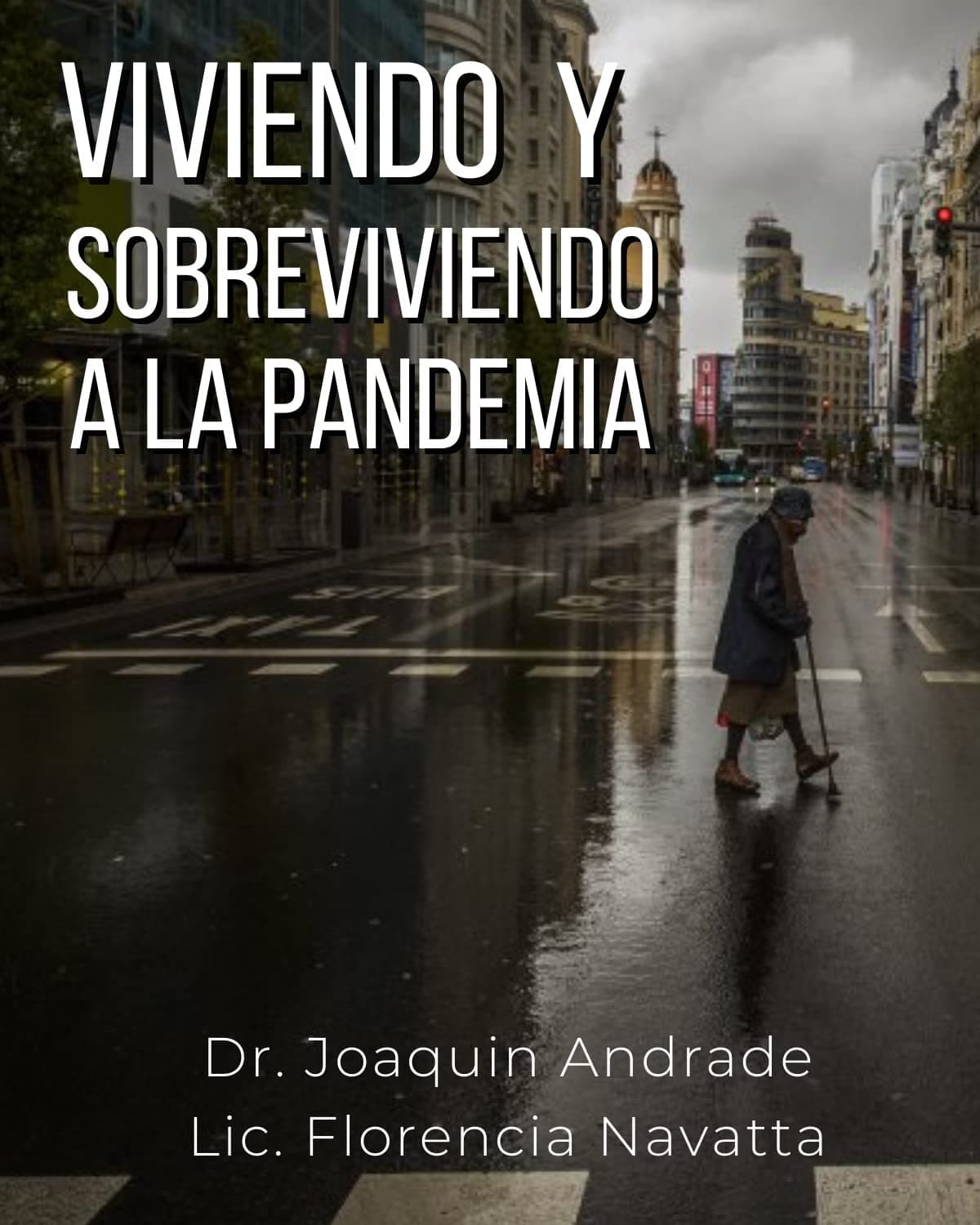 Viviendo y sobreviviendo a la pandemia