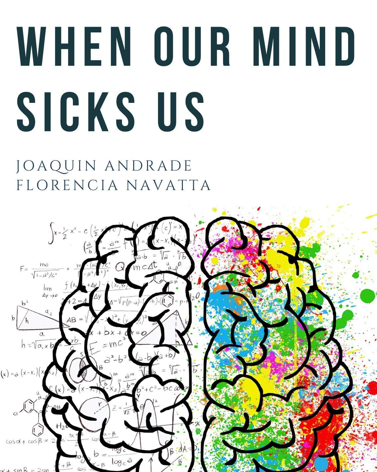 When our mind sicks us